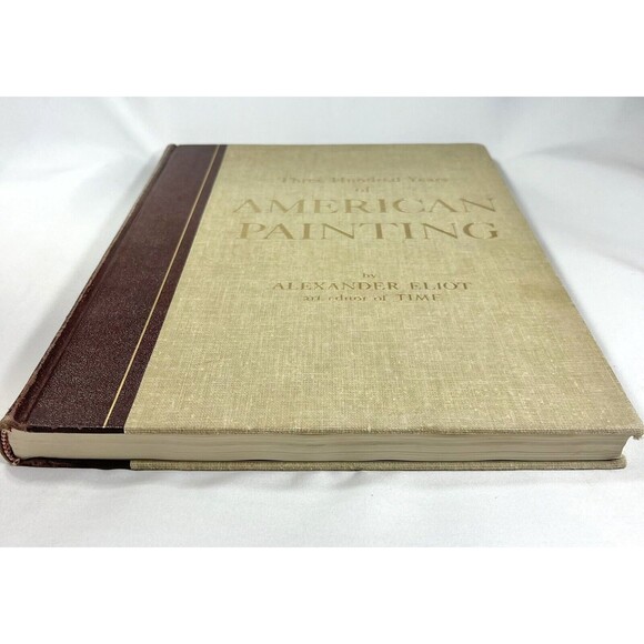 Three Hundred Years of American Painting by Alexander Eliot 1957 Hardcover Book - Picture 4 of 11